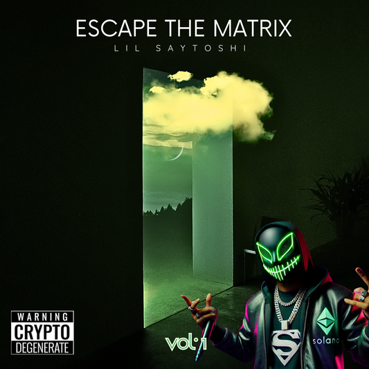 Escape The Matrix vol. 1